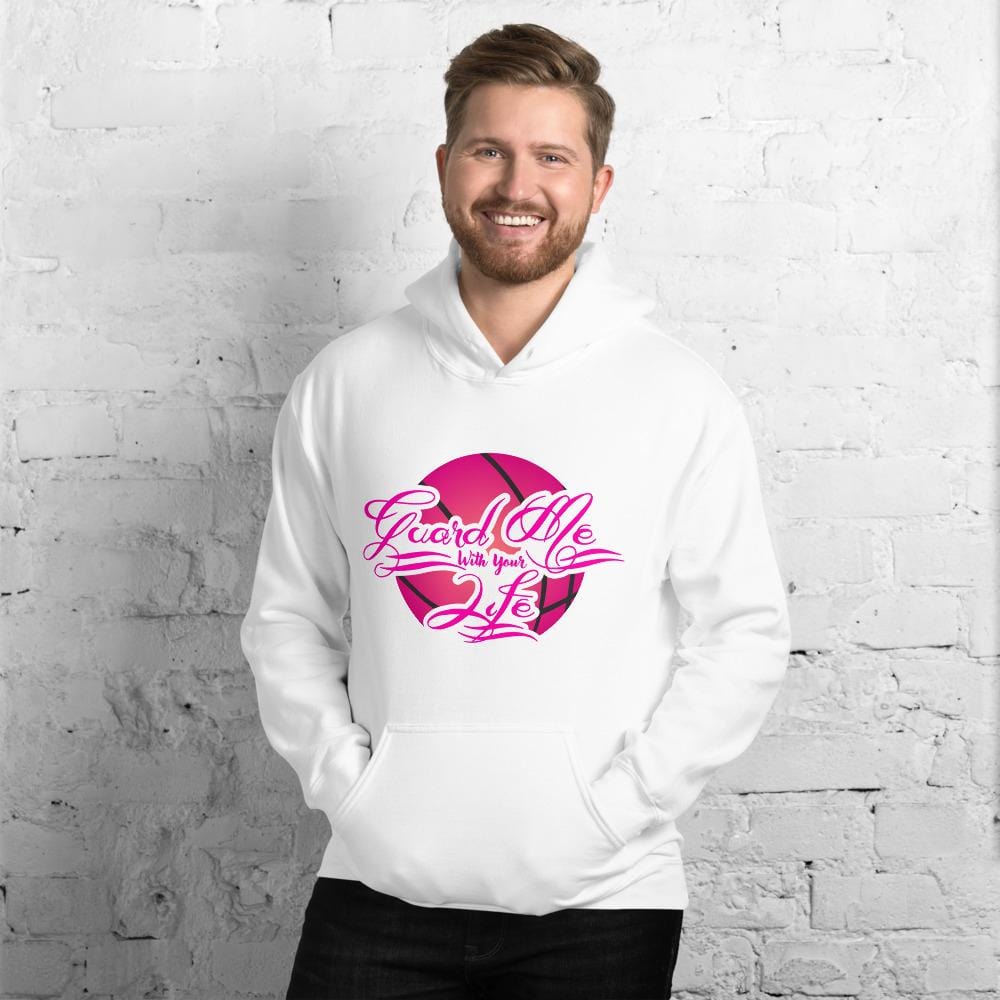 GUARD ME WITH YOUR LIFE - Unisex Hoodie