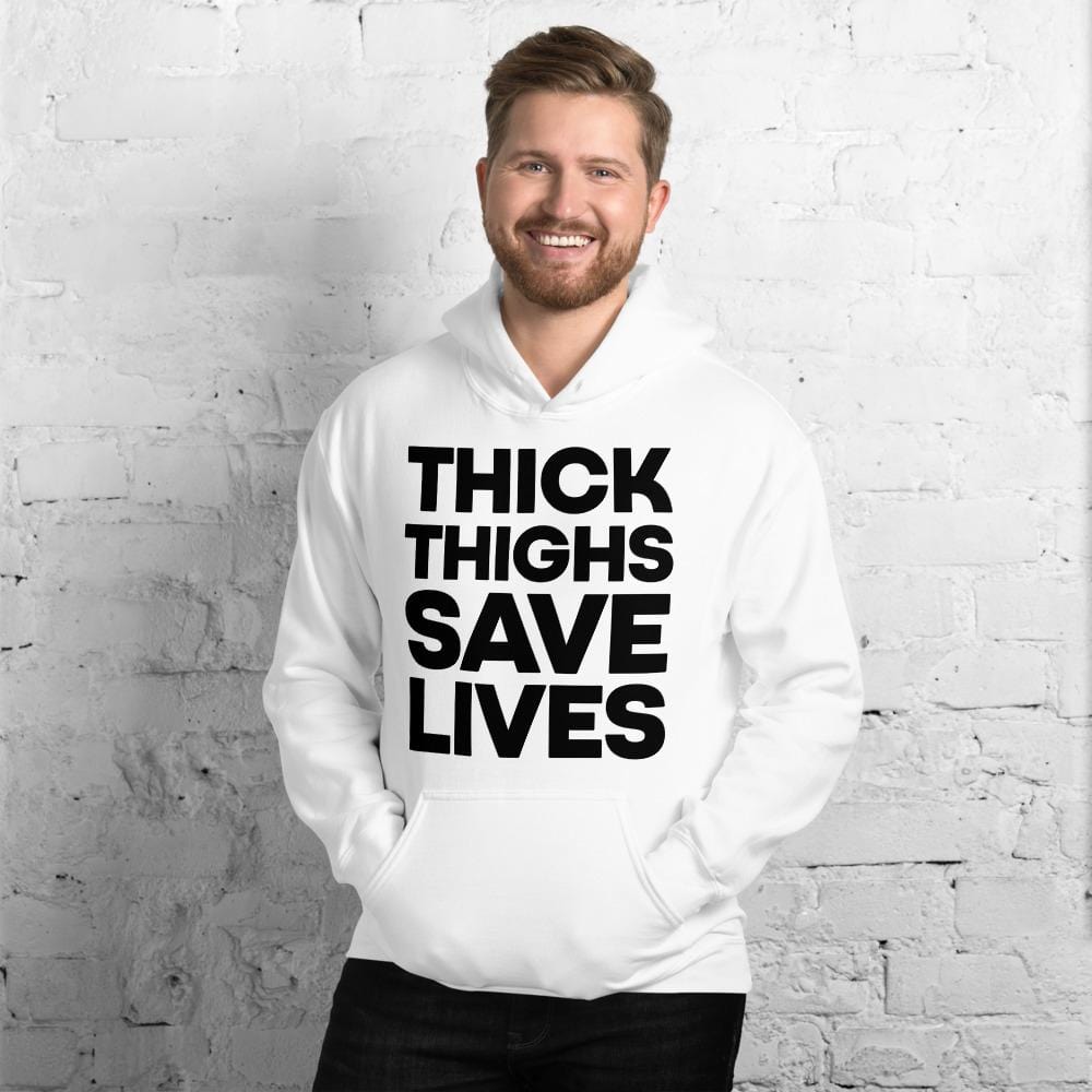 THICK THIGHS SAVE LIVES