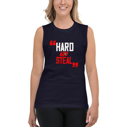 HARD TO STEAL - Muscle Shirt