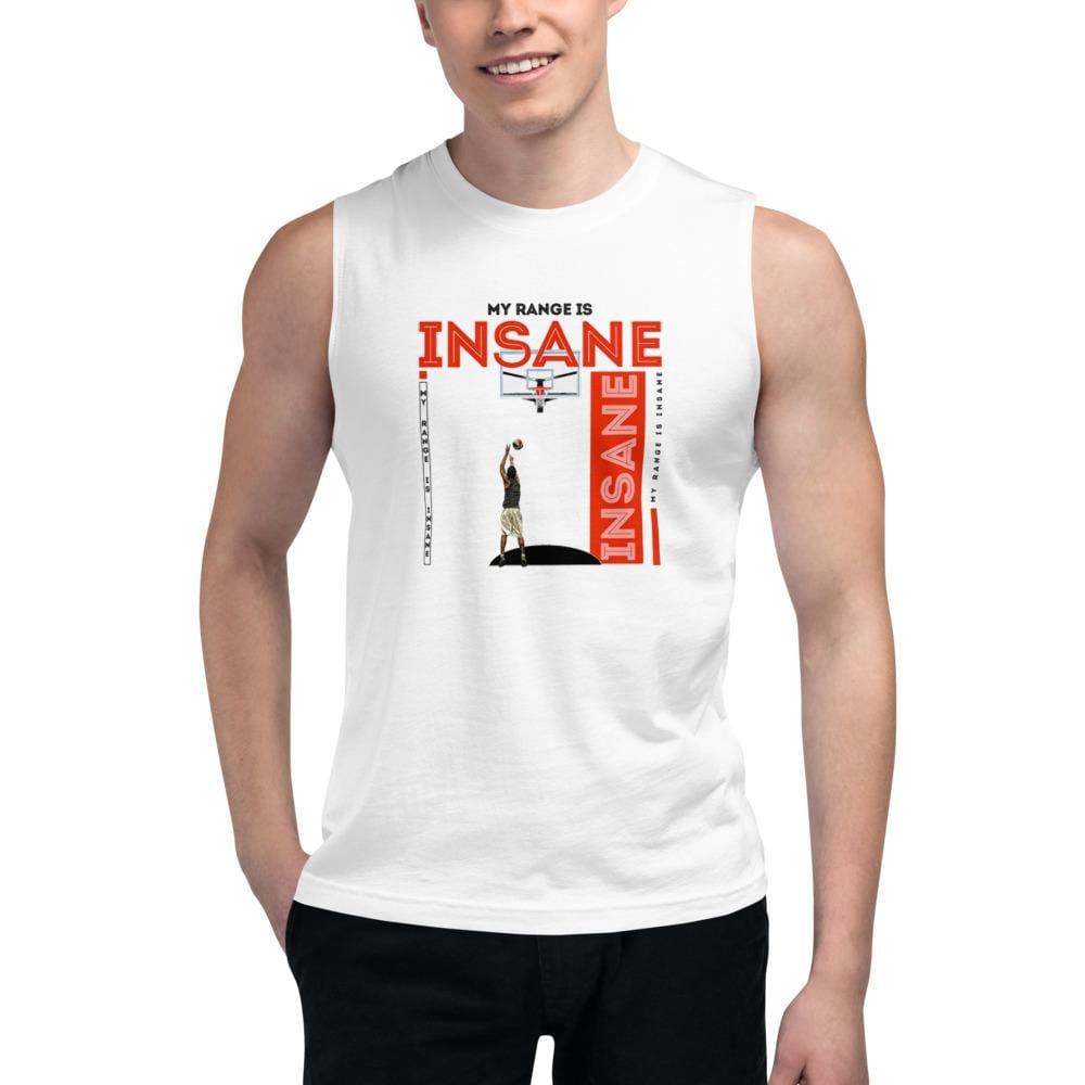MY RANGE IS INSANE - Muscle Shirt