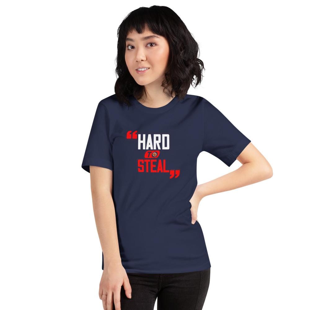 HARD TO STEAL - Short-Sleeve Unisex T-Shirt